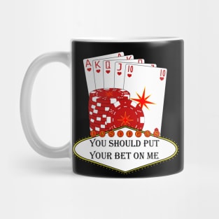 Las vegas . Put your bet on me Mug